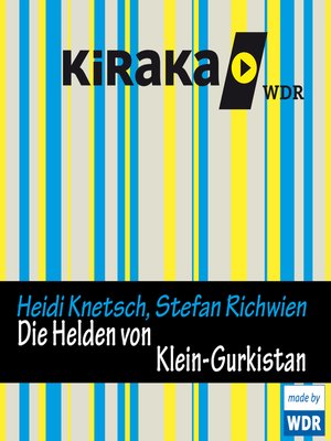 cover image of Kiraka, Die Helden von Klein-Gurkistan
